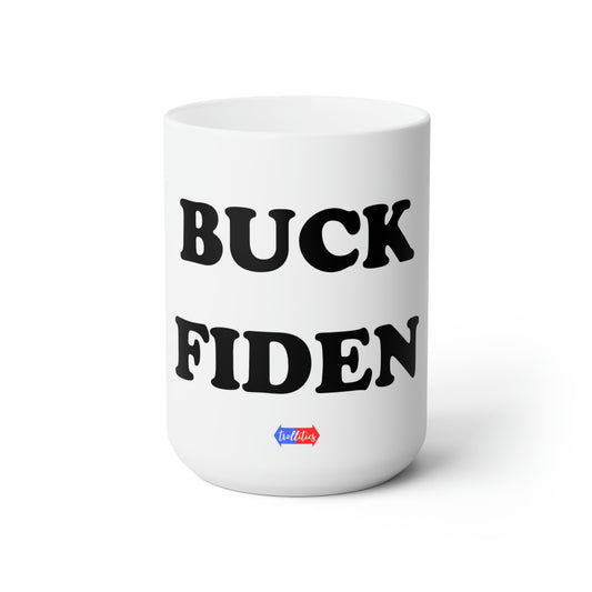 Buck Fiden Ceramic Mug 15oz