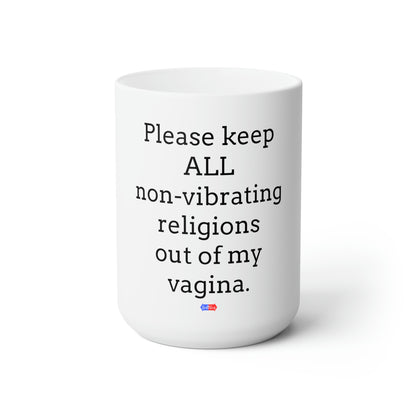 Non-Vibrating Religions Ceramic Mug 15oz