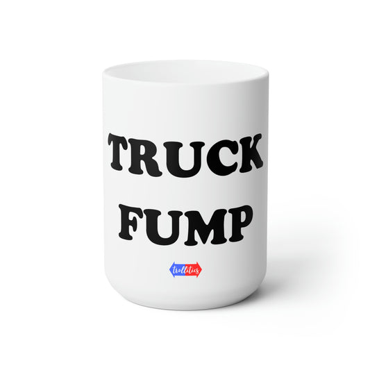 Truck Fump Ceramic Mug 15oz